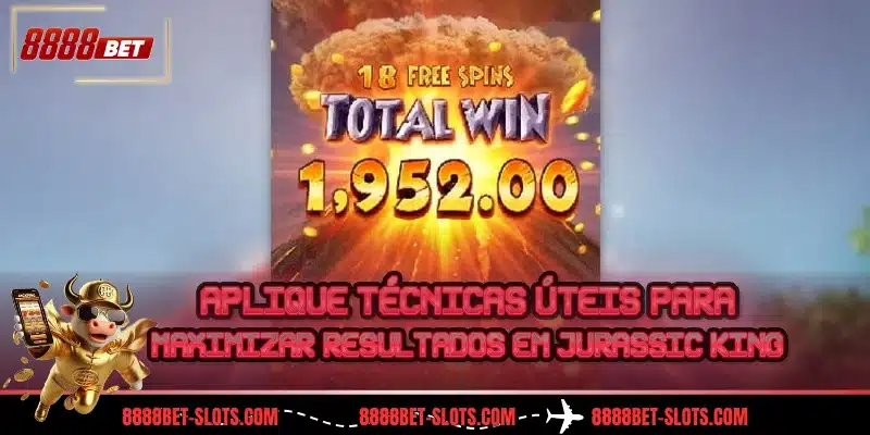 Aplique técnicas úteis para maximizar resultados em Jurassic King