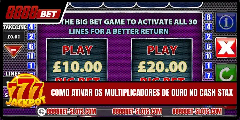 Como ativar os multiplicadores de ouro no Cash Stax