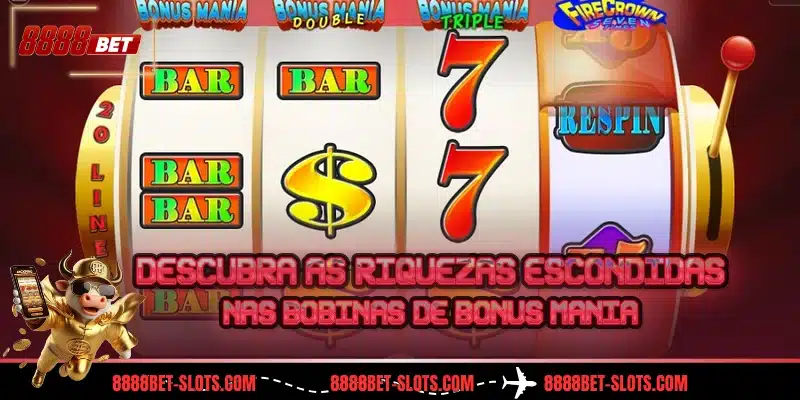 Descubra as riquezas escondidas nas bobinas de Bonus Mania