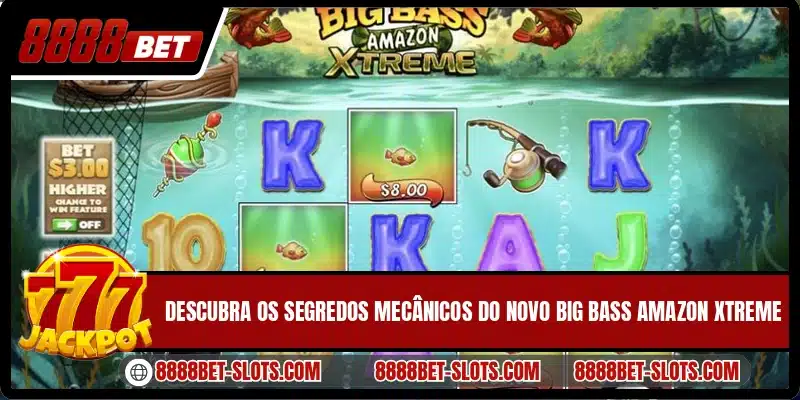 Descubra os segredos mecânicos do novo Big Bass Amazon Xtreme
