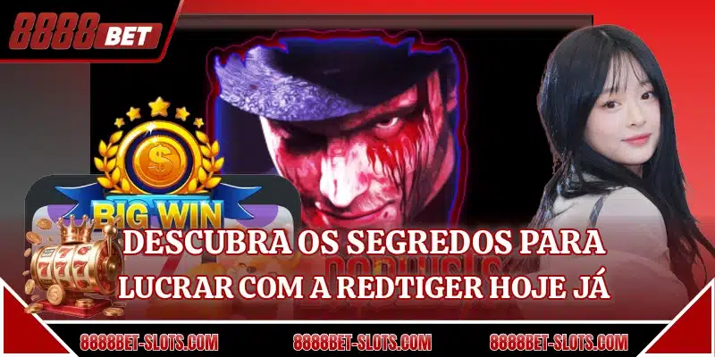 Descubra os segredos para lucrar com a RedTiger hoje já