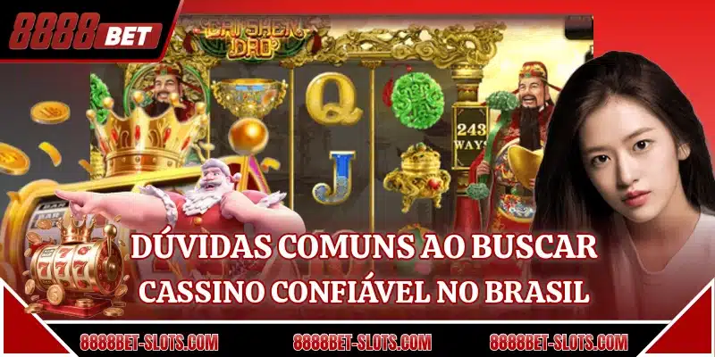 Dúvidas comuns ao buscar cassino confiável no Brasil