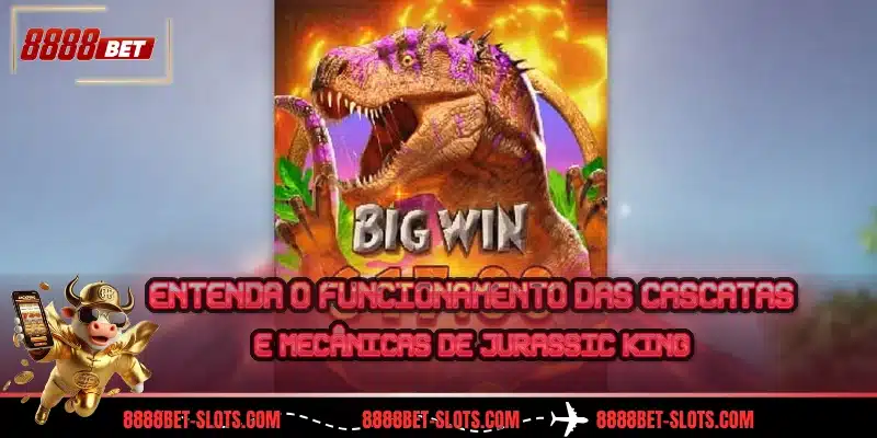 Entenda o funcionamento das cascatas e mecânicas de Jurassic King