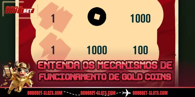 Entenda os mecanismos de funcionamento de Gold Coins