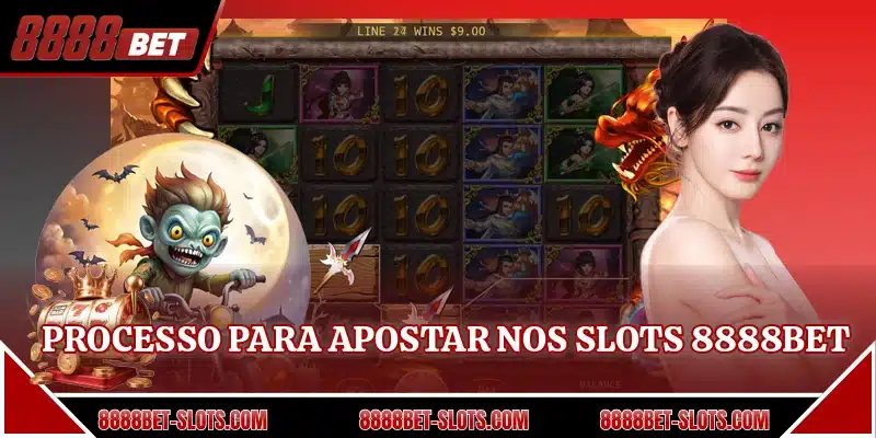 Processo para apostar nos slots 8888BET