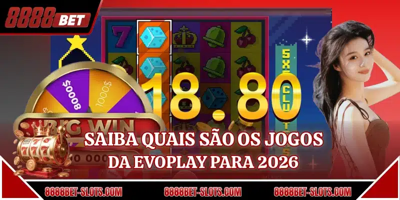 Saiba quais são os jogos da Evoplay para 2026