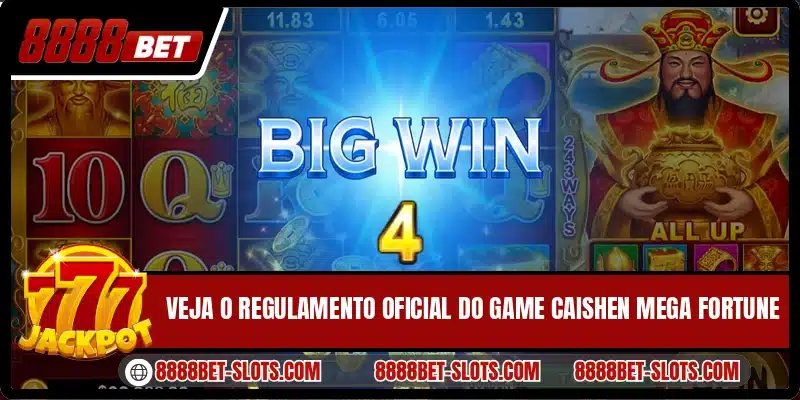 Veja o regulamento oficial do game Caishen Mega Fortune