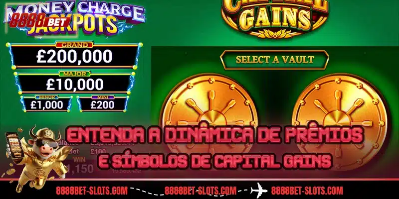 Entenda a dinâmica de prêmios e símbolos de Capital Gains