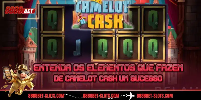 Entenda os elementos que fazem de Camelot Cash um sucesso