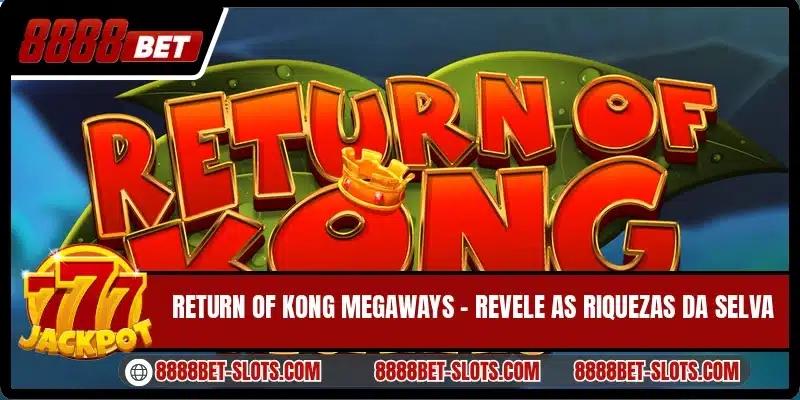 Return of Kong Megaways