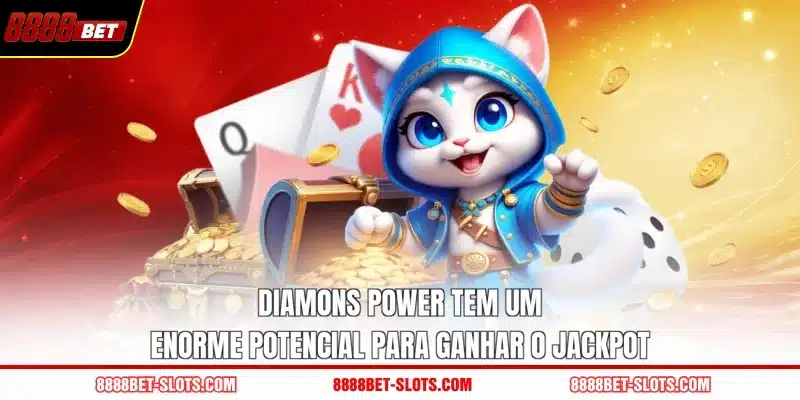 Diamons Power tem um enorme potencial para ganhar o jackpot